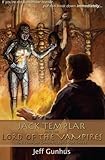 Jack Templar And The Lord Of The Vampires (The Templar Chronicles) (Volume 3)