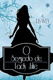 Livro O Segredo de Lady Julie