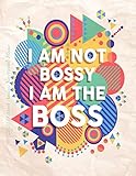 I Am Not Bossy I am the Boss 2020 18 Month Academic Year Monthly Planner: July 2019 To December 2020 Calendar Schedule Organizer with Inspirational Quotes (2020 Cute Planners) by Laura's Cute Planners