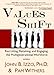 Values Shift: Recruiting, Retaining and Engaging the Multigenerational Workforce - Book by John Izzo, PhD