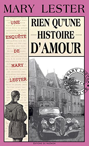 Rien qu'une histoire d'amour: Meurtre dans le Morbihan (Les enquêtes de Mary Lester t. 26) (French by Jean Failler