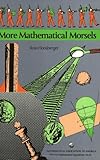 More Mathematical Morsels (Dolciani Mathematical Expositions)