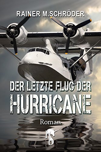 Der letzte Flug der Hurricane (German Edition)