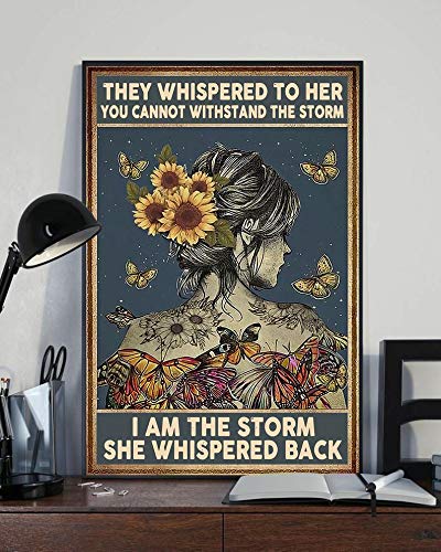 They Whispered To Her You Cannot Withstand The Storm I Am The Storm She Whispered Back Sunflower Girl Poster Hippie Sunflower Girl Decor Metal Sign Poster 8x12 inches