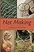 Net Making by 