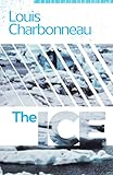 Front cover for the book The Ice by Louis Charbonneau