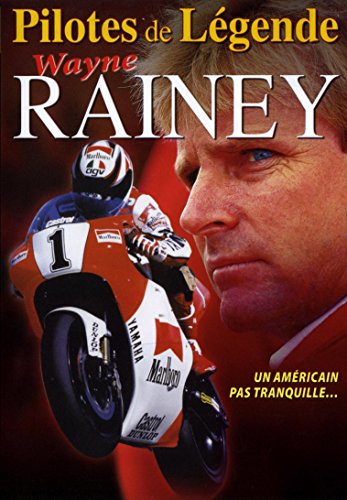 Wayne Rainey : Un Américain pas tranquille