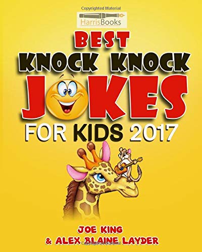 The Best Knock Knock Jokes for Kids 2017: Funny Family Friendly Knock ...