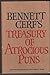 Bennett Cerf's Treasury of Atrocious Puns