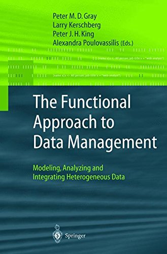 The Functional Approach to Data Management: Modeling, Analyzing and Integrating Heterogeneous Data