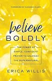 Believe Boldly by Erica Willis