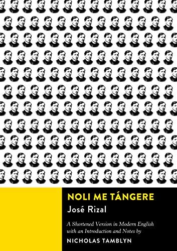 Noli Me Tángere: A Shortened Version in Modern English with an Introduction and Notes