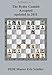 The Ryder Gambit Accepted updated in 2011: A Chess Works Publication by Eric Schiller, John Clayton