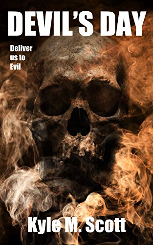DEVIL'S DAY: A Novel of Extreme Horror and Suspense.