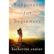 Happiness for Beginners: A Novel