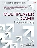 Multiplayer Game Programming: Architecting Networked Games (Game Design) cover