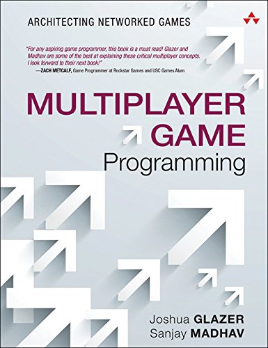 Download Multiplayer Game Programming: Architecting Networked Games (Game Design)