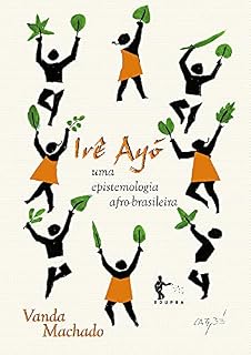 Livro Irê Ayó: uma epistemologia afro-brasileira