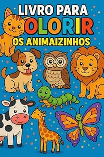Livro LIVRO PARA COLORIR ( OS ANIMAIZINHOS) EDIÇÃO ESPECIAL : versão em pdf para imprimir