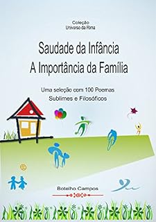 Livro Saudade da Infância - A Importância da Família: Poemas e Poesias (Universo da Rima)