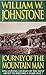 Journey Of The Mountain Man by William W. Johnstone