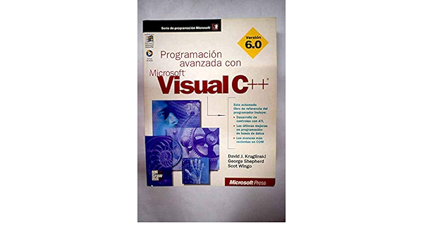 Programacion Avanzada Microsoft Visual C 6 0 Spanish Edition Kruglinski David J Amazon Com Books