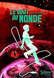 Le bout du monde (Soon t. 10) (French Edition) by 