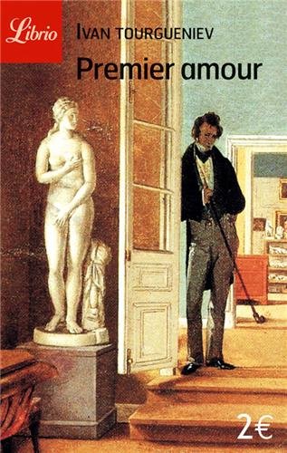 Premier Amour (Librio Litterature) (French Edition) by Ivan Tourgueniev