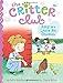 Amy Is a Little Bit Chicken (13) (The Critter Club)