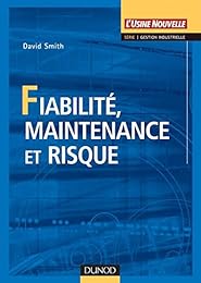 Fiabilité, maintenance et risque