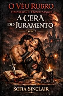 Livro Véu Rubro: A Cera do Juramento (O Véu Rubro Livro 1)