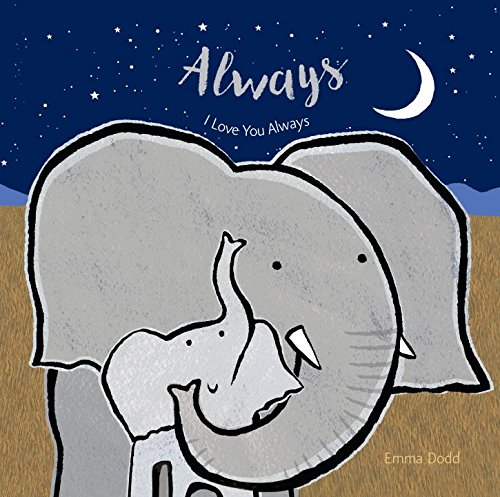 Always (Emma Dodd’s Love You Books)