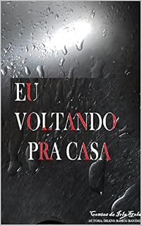 Livro EU VOLTANDO PRA CASA