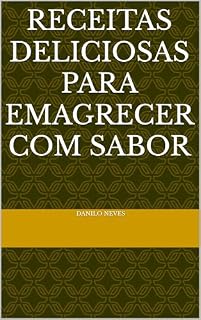 Livro Rdceitas deliciosas para Emagrecer com Sabor