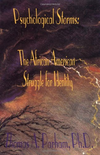 Psychological Storms: The African American Struggle for...