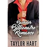 Bachelor Billionaire Romance: A Collection of 5 Contemporary Romances