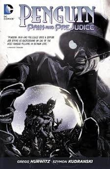 Penguin: Pain and Prejudice by [Various, Hurwitz, Gregg]