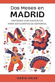 Livro Dos Meses en Madrid: Histórias com Exercícios para Estudantes de Espanhol