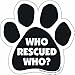 Car Magnet-Paw-Who Rescued Who- 5.5