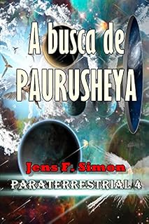Livro A busca de PAURUSHEYA (PARATERRESTRIAL Livro 4)