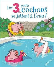 Les  3 petits cochons se jettent à l'eau !