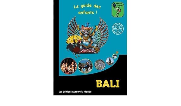 Apprenti Voyageur à Bali Le Vrai Guide De Voyage Pour Les - 