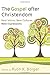 The Gospel after Christendom: New Voices, New Cultures, New Expressions