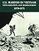 U.S. Marines in Vietnam: Vietnamization and Redeployment - 1970-1971 (Marine Corps Vietnam Series) by 