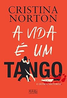 Livro A Vida é um Tango e Outras Histórias