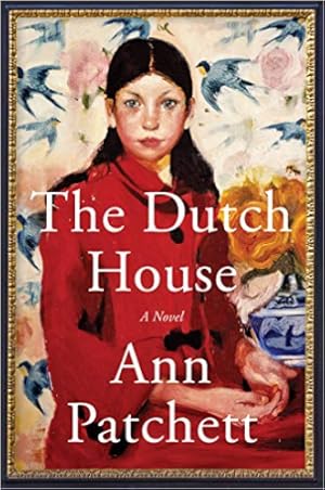 The Dutch House by Ann Patchett