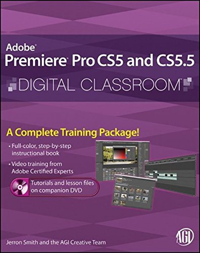 Premiere pro cs5 and cs5.5 digital classroom, (book and…