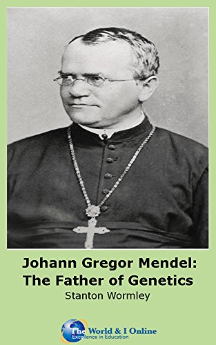 Johann Gregor Mendel: The Father of Genetics