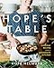 Hope's Table: Everyday Recipes from a Mennonite Kitchen by 