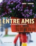Entre Amis : An Interactive Approach, Oates, Michael D., 0618506934